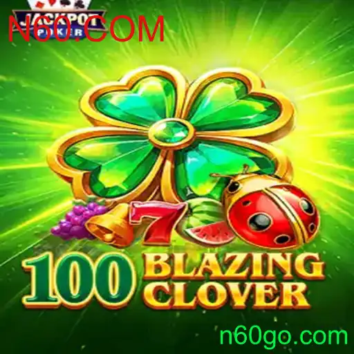 100BlazingClover: Uma Aventura Inovadora com N60.COM