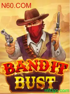 BanditBust: Mergulhe na Aventura com N60.COM
