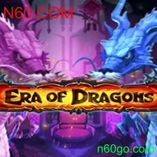 EraOfDragons: A New Age of Gaming with N60.COM
